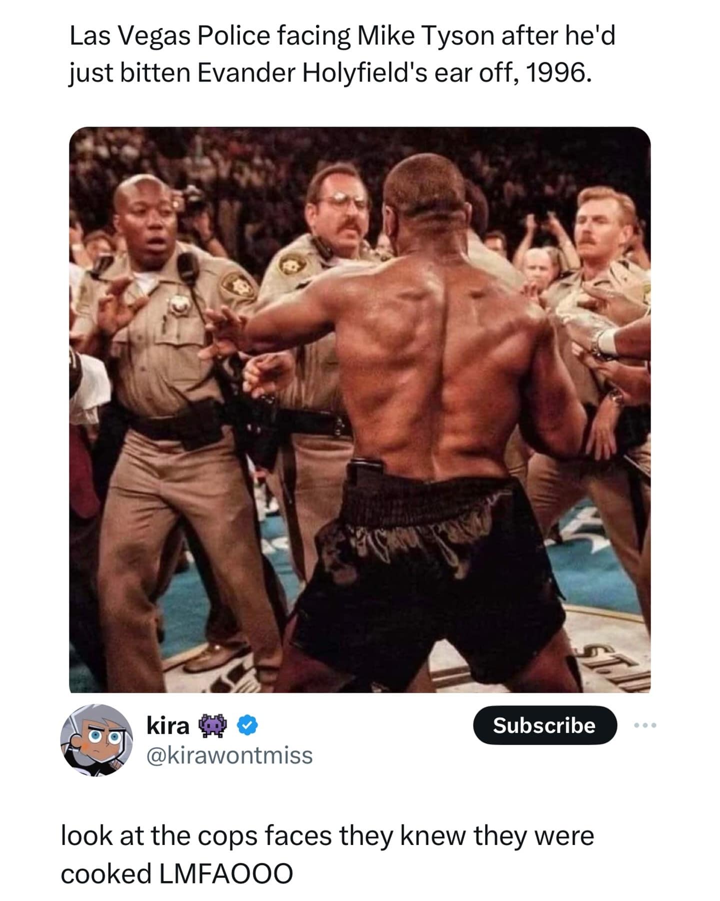 Las Vegas Police facing Mike Tyson after he'd just bitten Evander Holyfield's ear off, 1996. look at the cops faces they knew they were cooked LMFAOOO