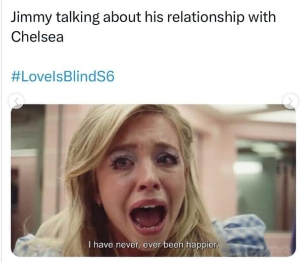 Love Is Blind Memes The 29 Best Love Is Blind Season 6 Memes Love Is Blind Memes The 29 Best Love Is Blind Season 6 Memes