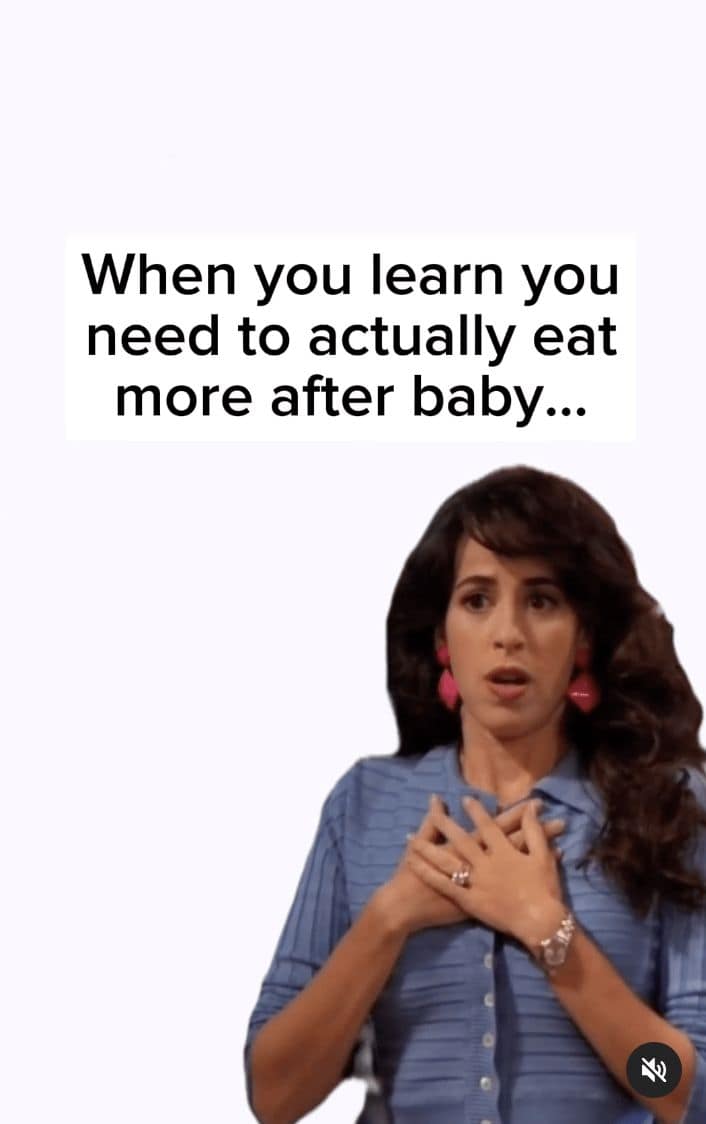 When you learn you need to actually eat more after baby...