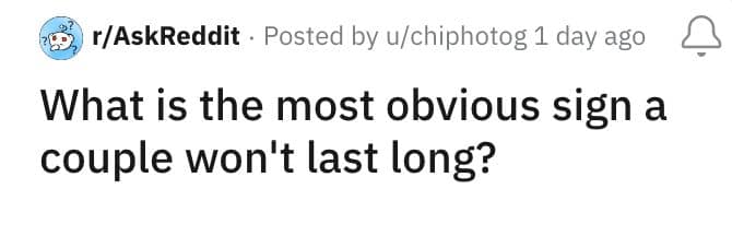 What is the most obvious sign a couple won't last long?
