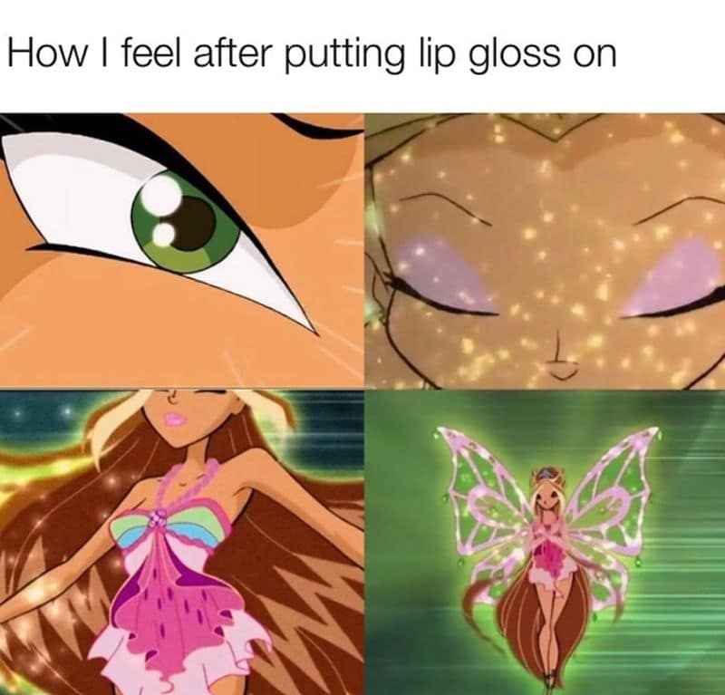 How I feel after putting lip gloss on