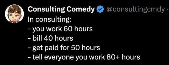 consulting memes, consultant memes, Consultant humor, Business culture satire, workplace satire, corporate culture humor, consulting jokes, funny consulting content