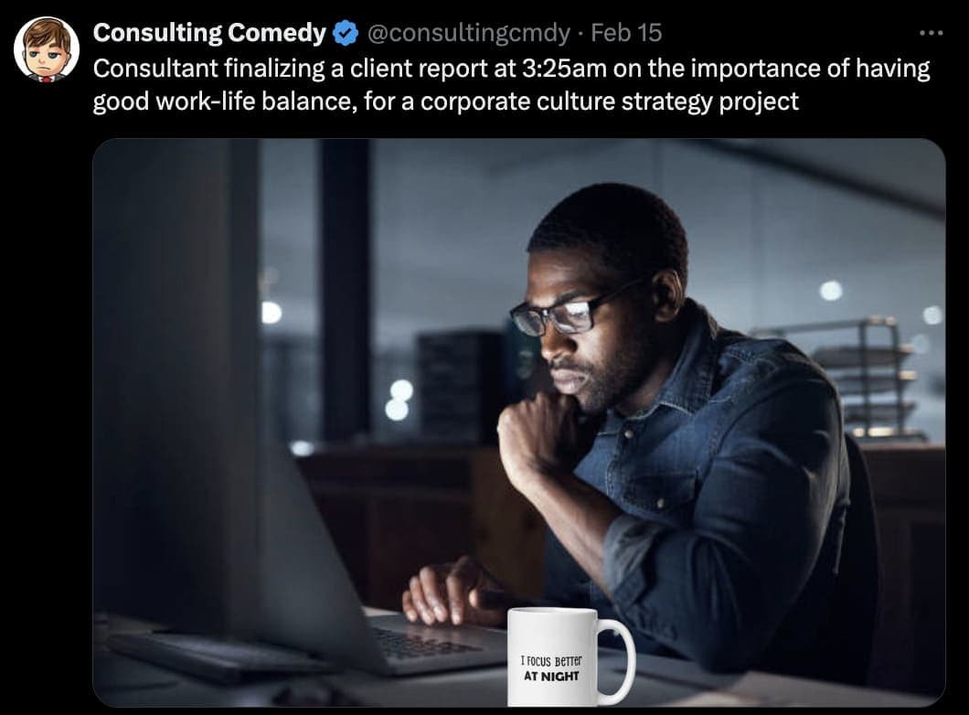 consulting memes, consultant memes, Consultant humor, Business culture satire, workplace satire, corporate culture humor, consulting jokes, funny consulting content