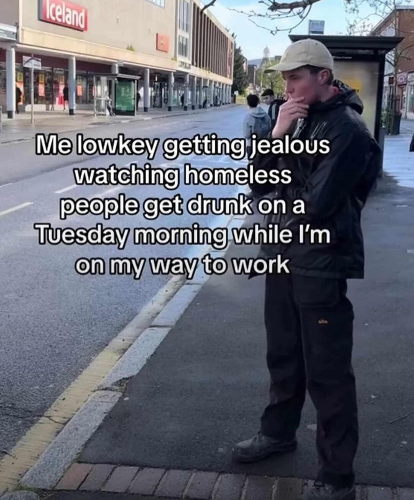 Me lowkey getting jealous watching homeless people get drunk on a Tuesday morning while I'm on my way to work