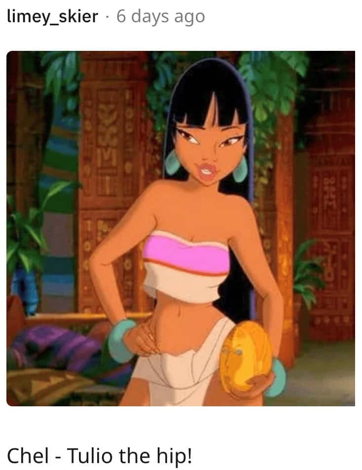 Chel - Tulio the hip!