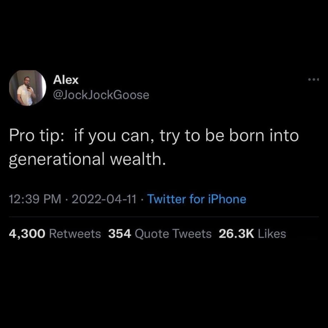 funny memes. Pro tip: if you can, try to be born into generational wealth.