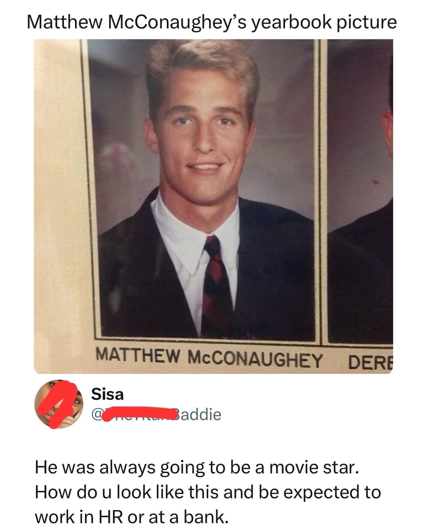 funny pics. Matthew McConaughey's yearbook picture