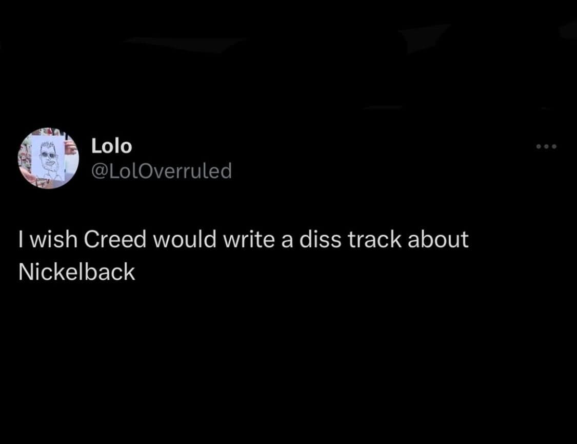 funny pics. I wish Creed would write a diss track about Nickelback