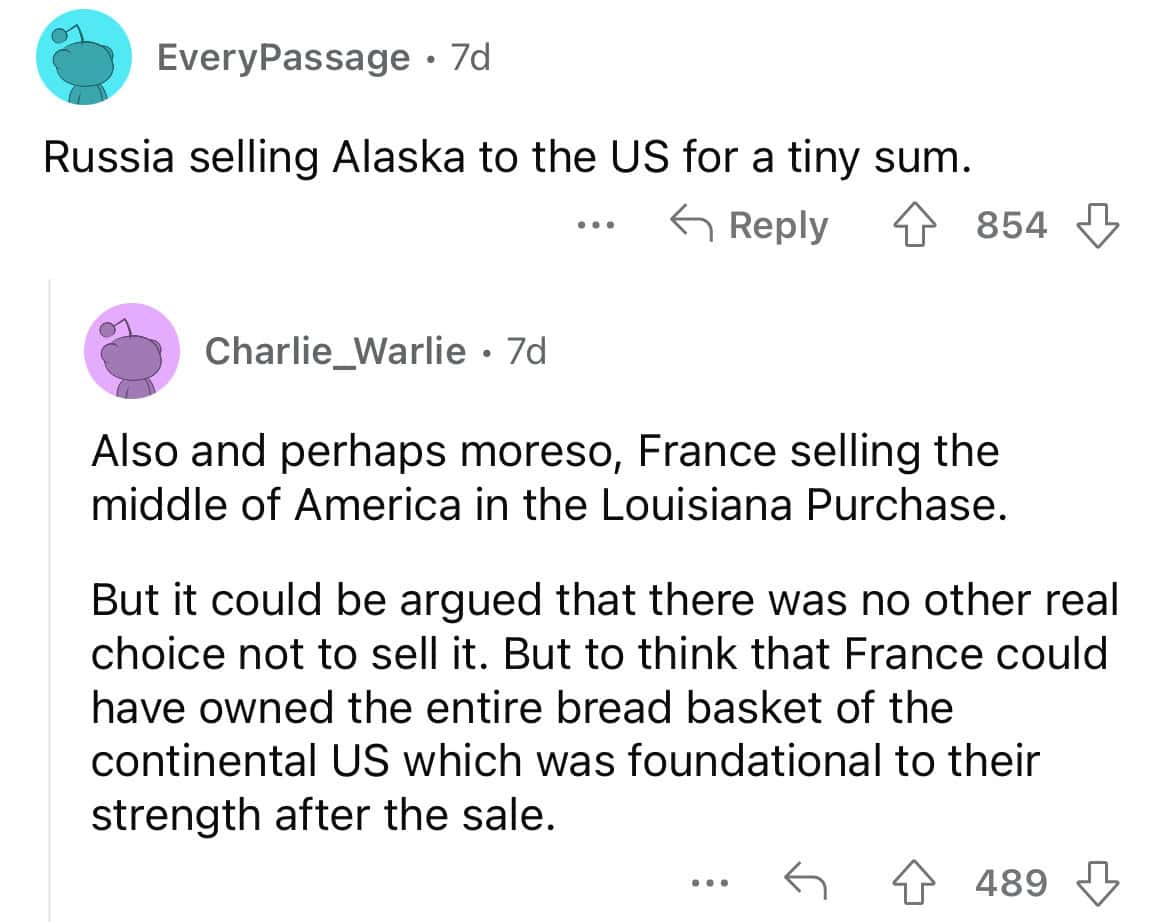 Russia selling Alaska to the US for a tiny sum.