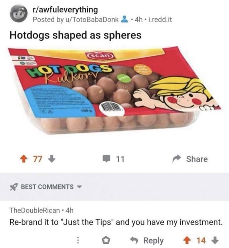 hotdog memes. Hotdogs shaped as spheres