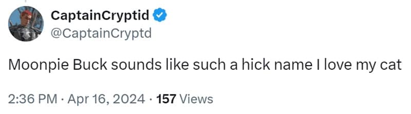 xMoonpie Buck sounds like such a hick name I love my cat