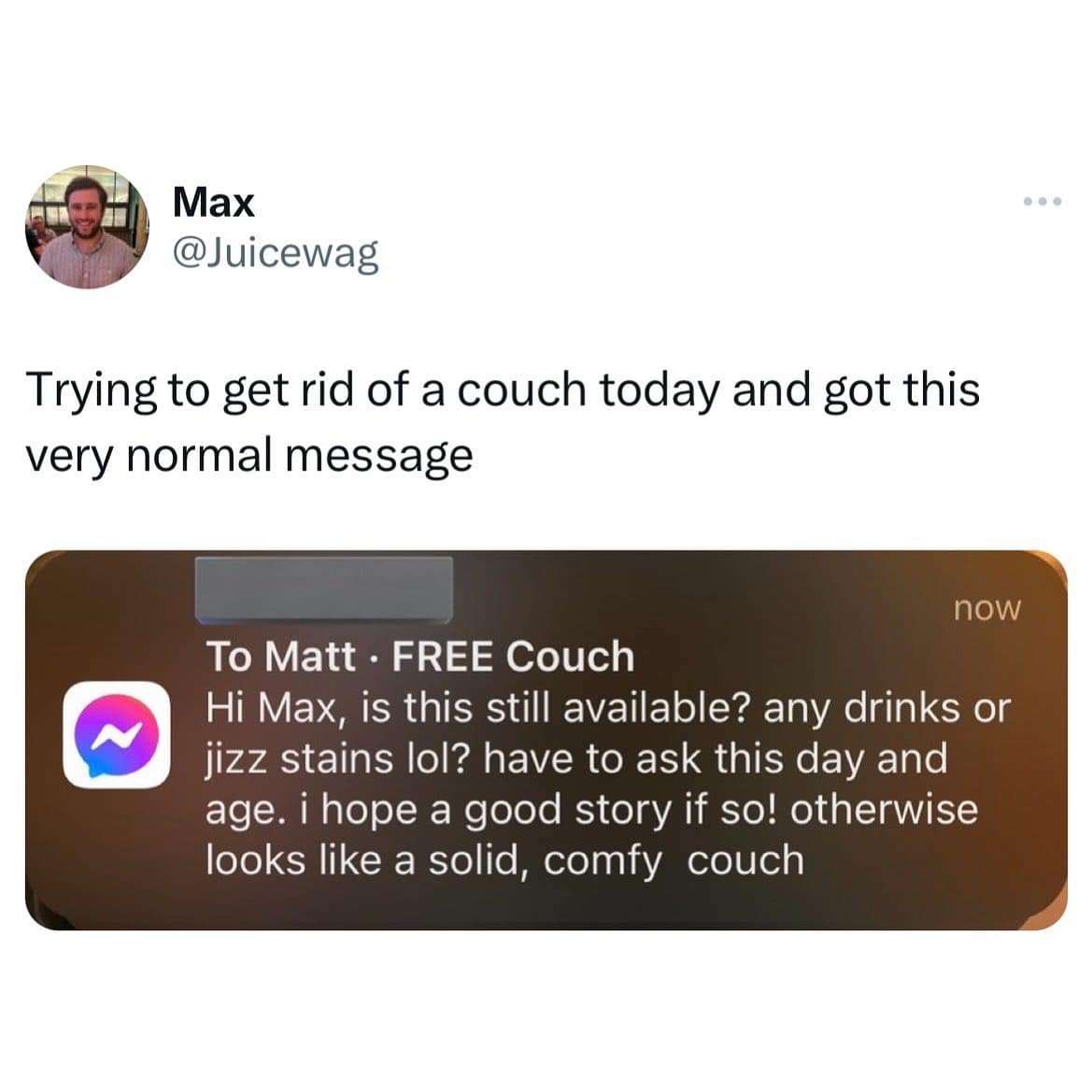 funny memes. Trying to get rid of a couch today and got this very normal message
