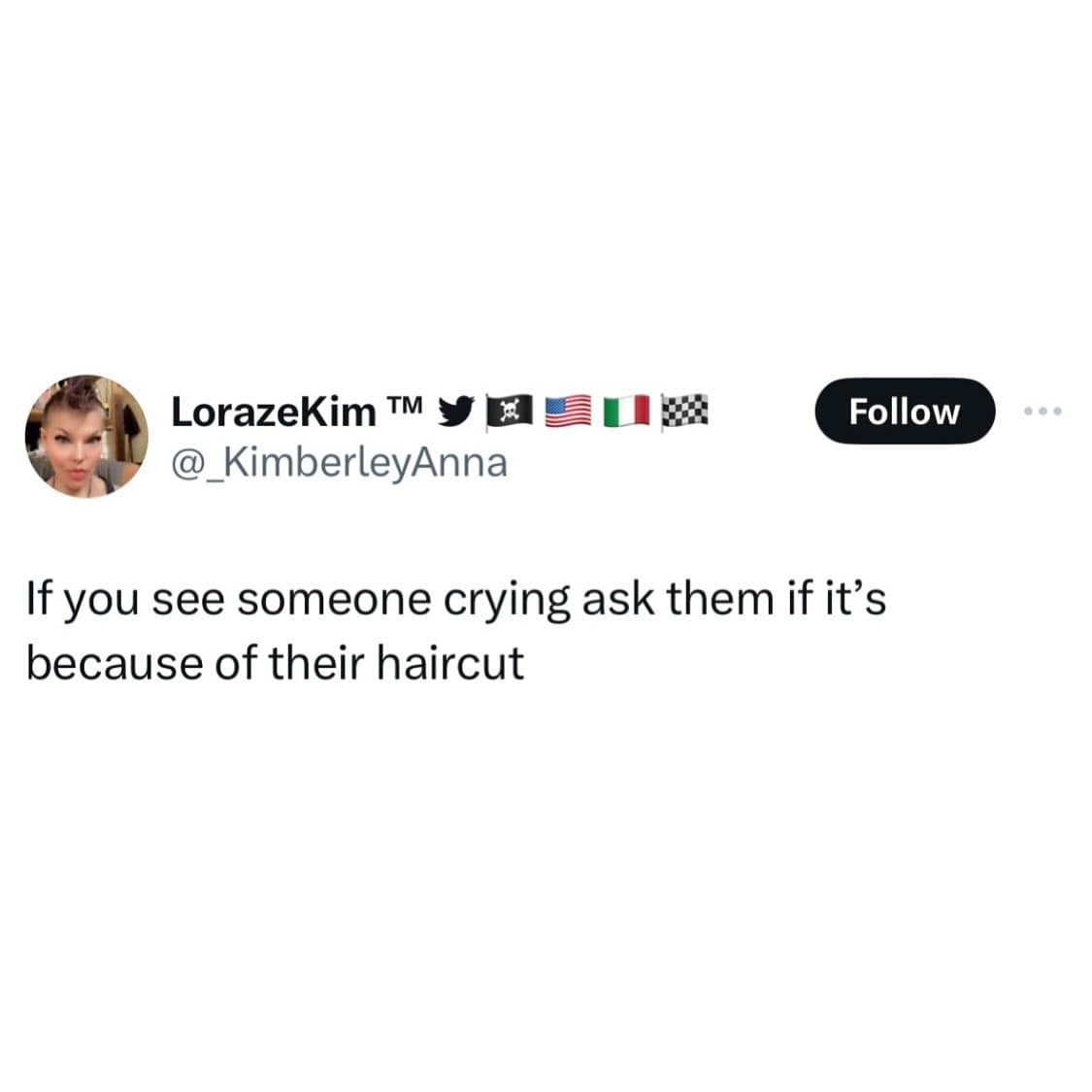 funny pics. If you see someone crying ask them if it's because of their haircut