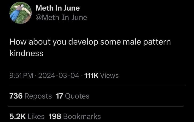 hilarious tweets. How about you develop some male pattern kindness