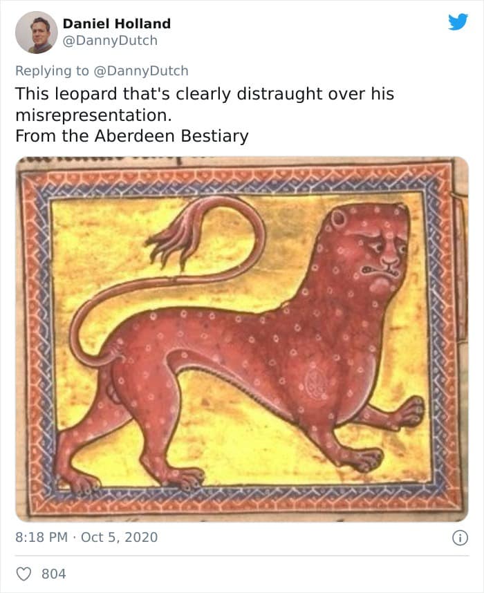 This leopard that's clearly distraught over his misrepresentation. From the Aberdeen Bestiary