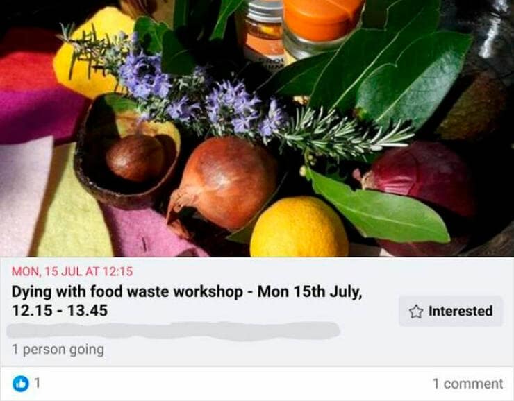 Dying with food waste workshop - Mon 15th July,