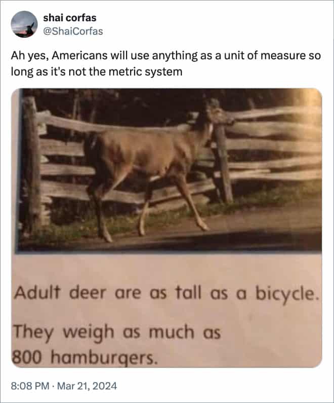 Ah yes, Americans will use anything as a unit of measure so long as it's not the metric system