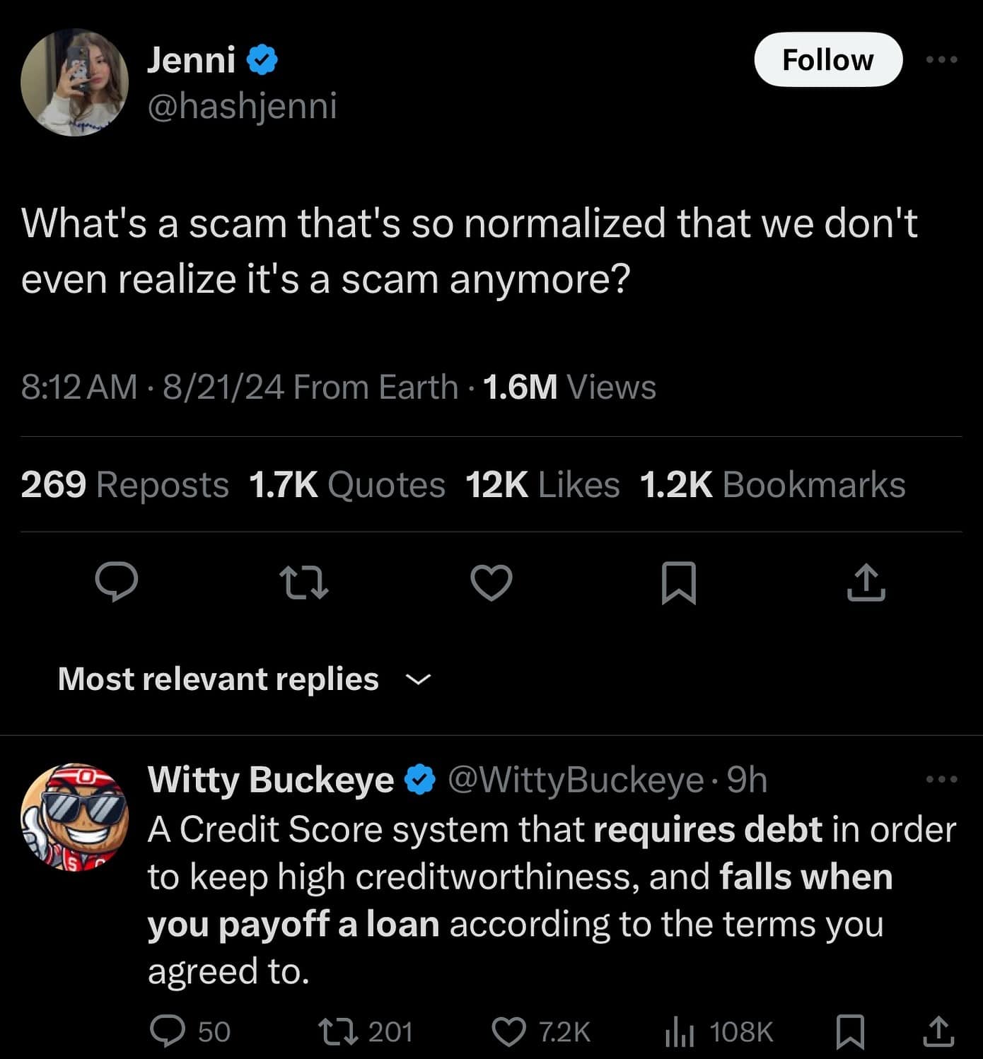 What's a scam that's so normalized that we don't even realize it's a scam anymore? A Credit Score system that requires debt in order to keep high creditworthiness, and falls when you payoff a loan according to the terms you agreed to.