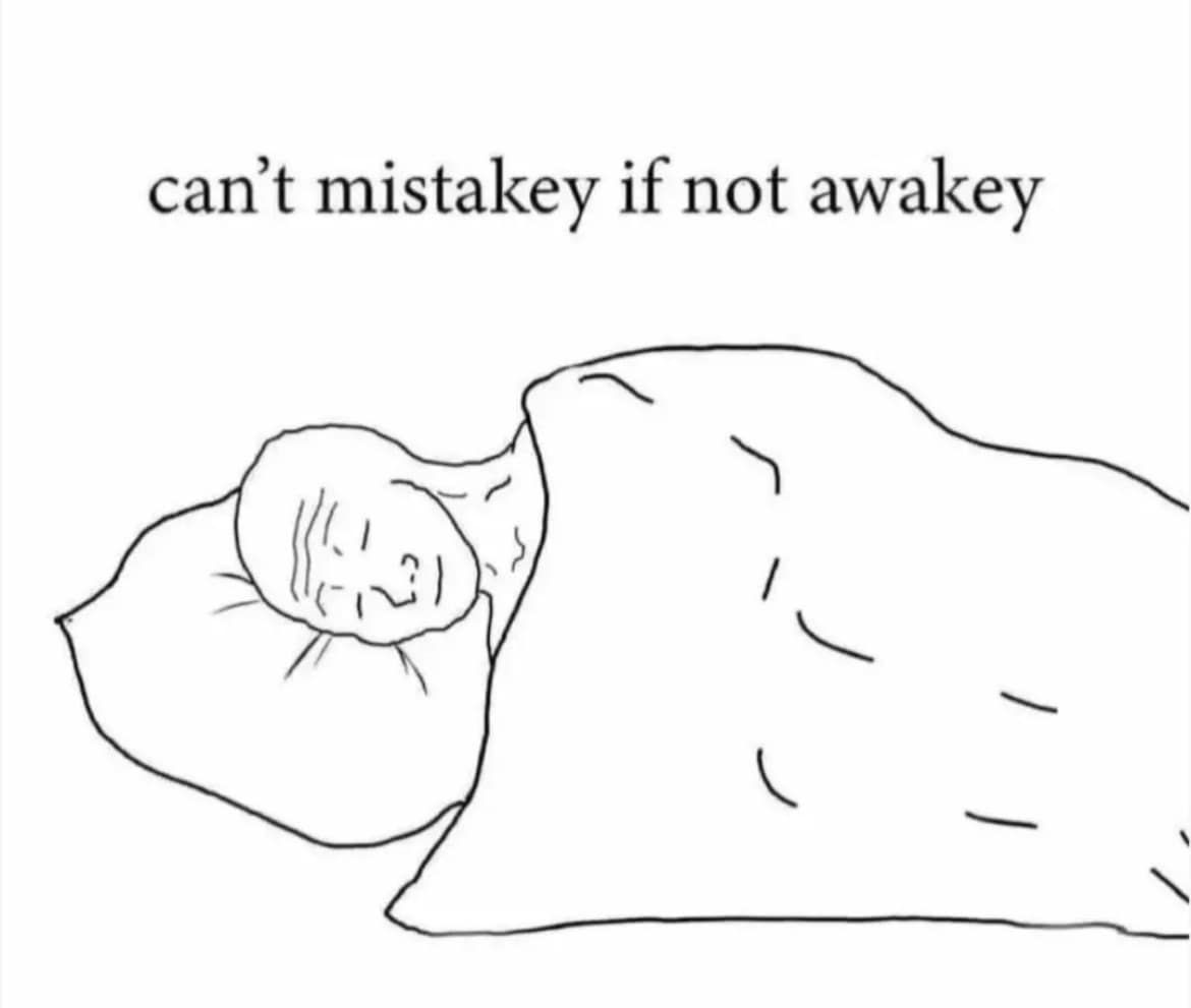 funny pics. can't mistakey if not awakey