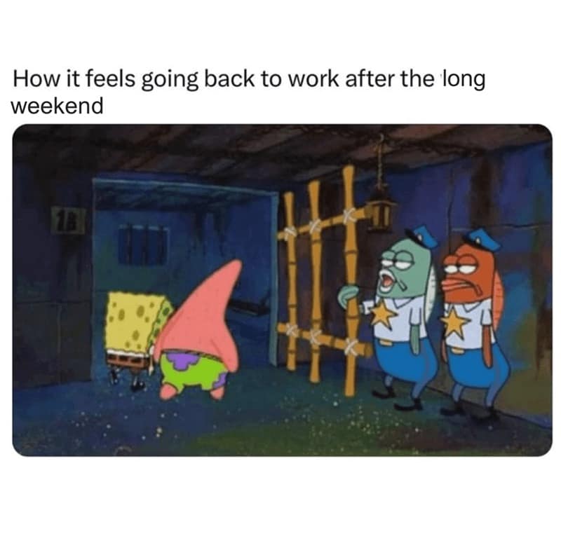 labor day memes, labor day weekend memes, long weekend memes