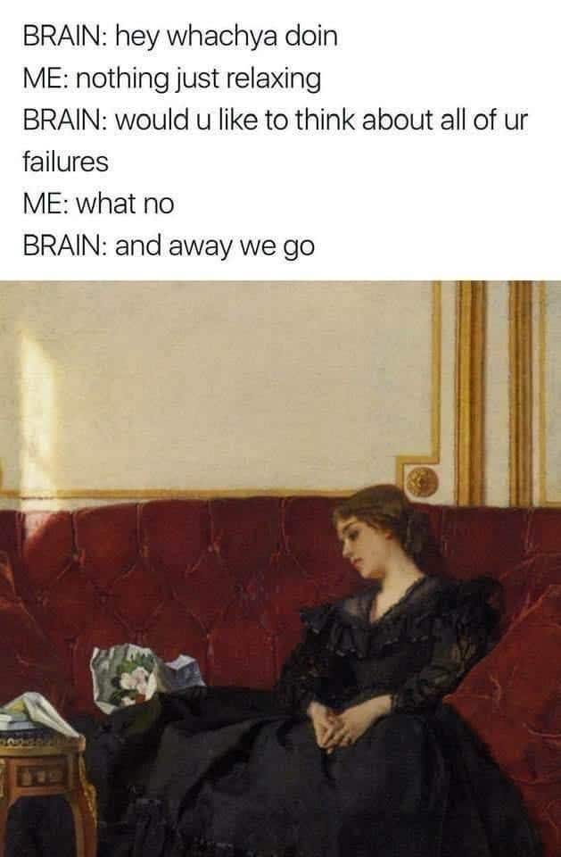 anxiety memes, mental health memes, Overthinking memes