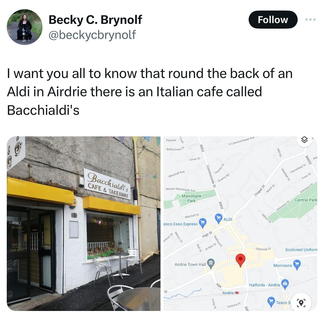 I want you all to know that round the back of an Aldi in Airdrie there is an Italian cafe called Bacchialdi's