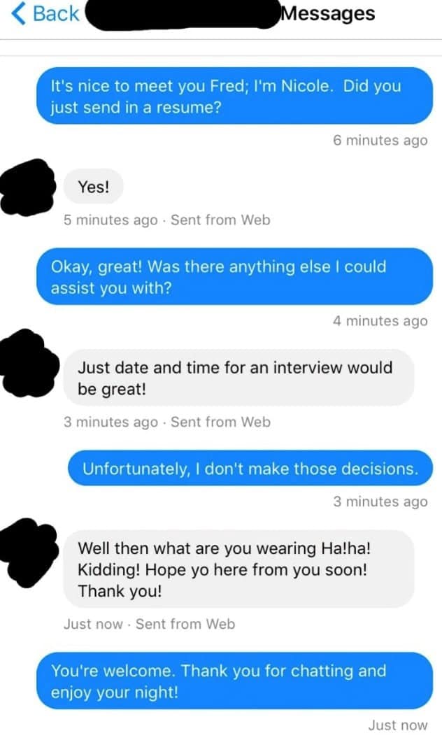 It's nice to meet you Fred; I'm Nicole. Did you just send in a resume?