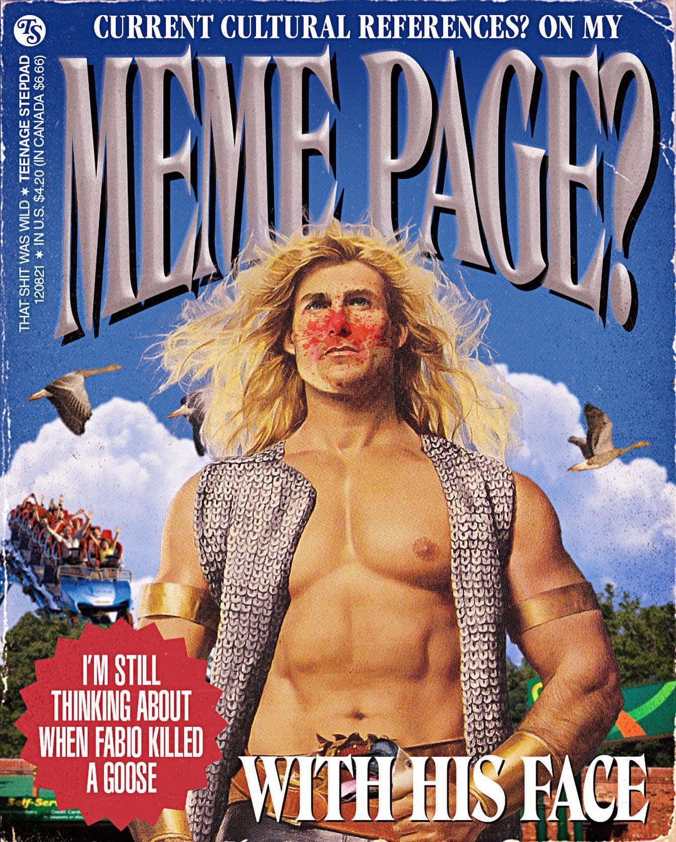 CURRENT CULTURAL REFERENCES? ON MY THAT SHIT WAS WILD * TEENAGE STEPDAD 120821 * IN U.S. $4.20 (IN CANADA $6.66) I'M STILL THINKING ABOUT WHEN FAR O KILLFD A GOOSE WIEHIS FACE classic memes, vintage memes, viral tweets, timeless memes, enduring memes, trending tweets, popular tweets, internet classics, meme culture, social media humor, old memes, best memes