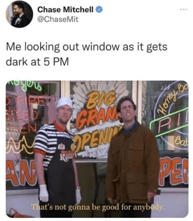 daylight savings time memes, time change memes, early darkness memes, clock change humor, seasonal adjustment memes, sleep schedule memes, darker days humor, time shift laughs, winter darkness memes