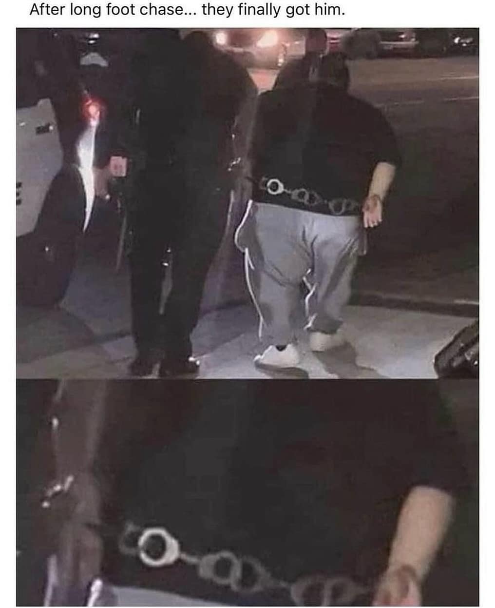 After long foot chase... they finally got