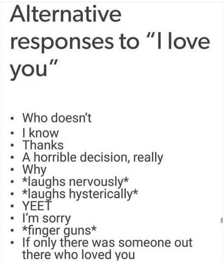 Alternative responses to "I love you"