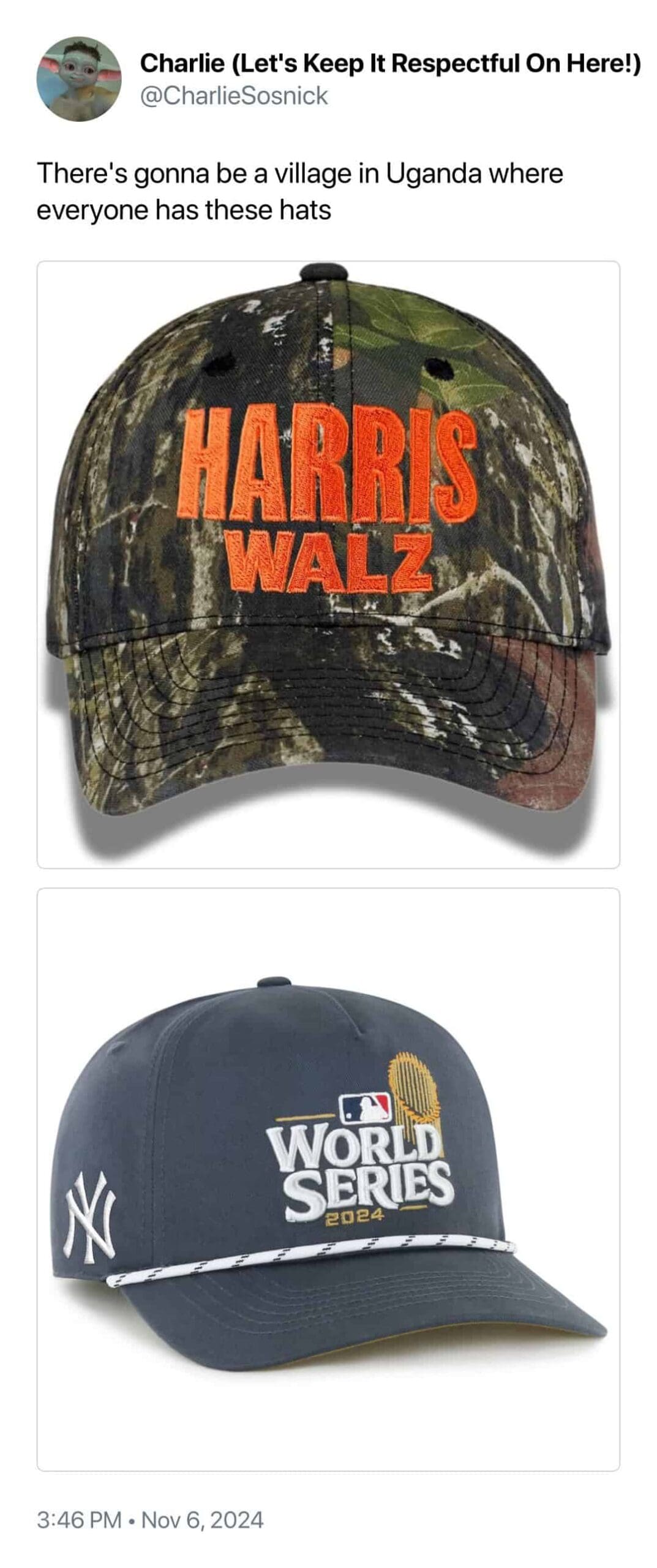 There's gonna be a village in Uganda where everyone has these hats