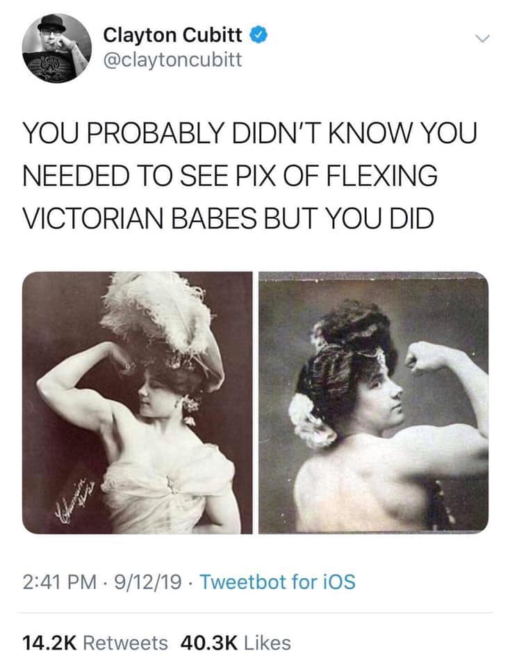 YOU PROBABLY DIDN'T KNOW YOU NEEDED TO SEE PIX OF FLEXING VICTORIAN BABES BUT YOU DID