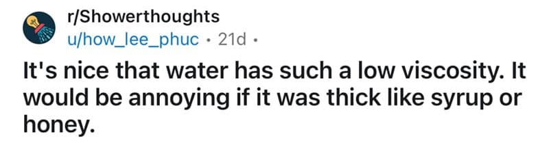 funny shower thoughts, humorous shower thoughts, amusing shower musings, witty bathroom ponderings, profound reflections, meaningful insights, philosophical musings, Shower thoughts reddit, online musings, internet thoughts, reddit ponderings