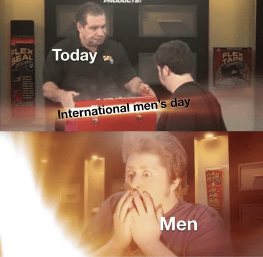 international men's day memes, men’s day memes, Mens Day memes, International Men's Day humor, men’s appreciation jokes, funny men memes, men’s humor, celebration memes, recognition memes, funny celebration memes