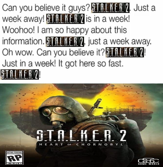 stalker 2 memes, stalker memes, Stalker 2 memes, Stalker memes, game release memes, Stalker humor, video game memes, delayed game memes, RPG memes, post-apocalyptic memes, gaming community jokes