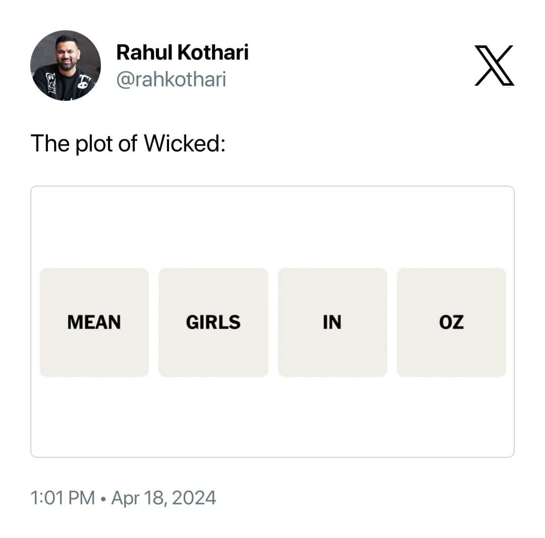 The plot of Wicked: MEAN GIRLS 1:01 PM • Apr 18, 2024 IN OZ