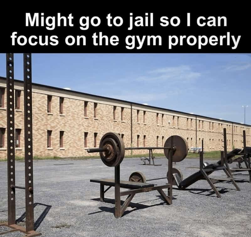 Might go to jail so I can focus on the gym properly