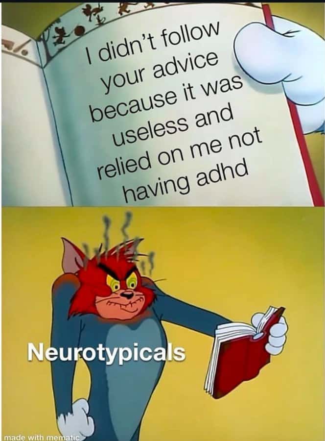 ADHD memes, ADHD meme collection, ADHD meme gallery, ADHD-themed memes, ADHD humor, ADHD comedy, ADHD funny commentary, ADHD comedic relief funny ADHD content, ADHD amusing posts, ADHD entertaining material, ADHD laughter triggers ADHD relatable memes, ADHD everyday struggles, ADHD life moments, ADHD shared experiences