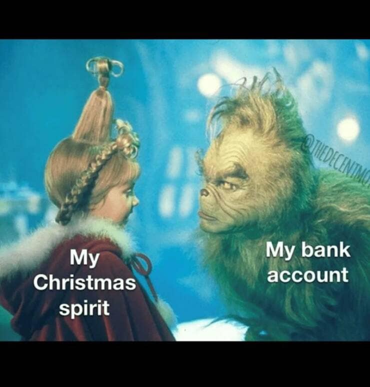 My Christmas spirit OTHEDECEN IMO My bank account