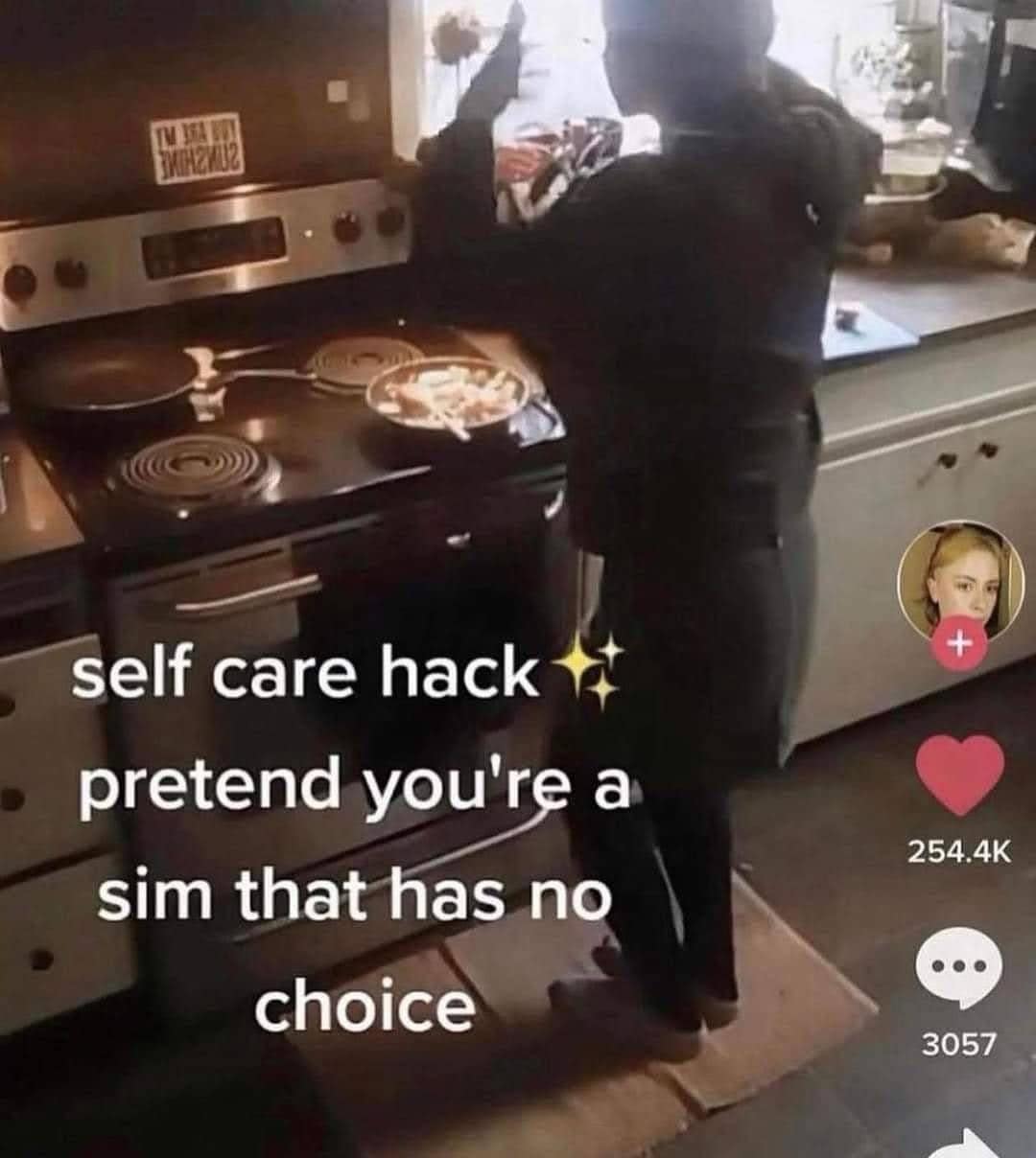 self care hack pretend you're a sim that has no choice