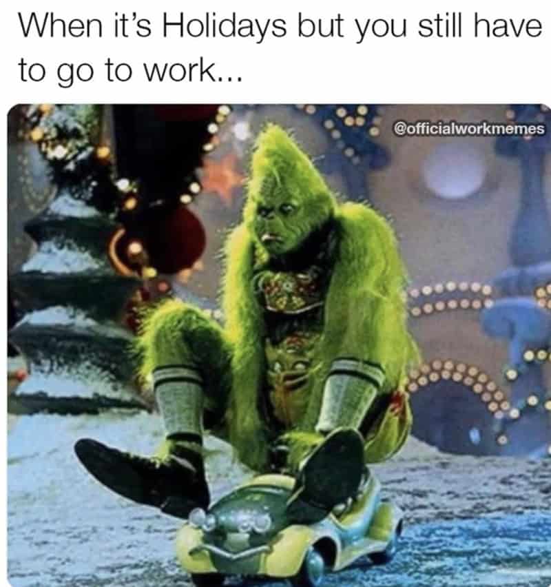 When it's Holidays but you still have to go to work...