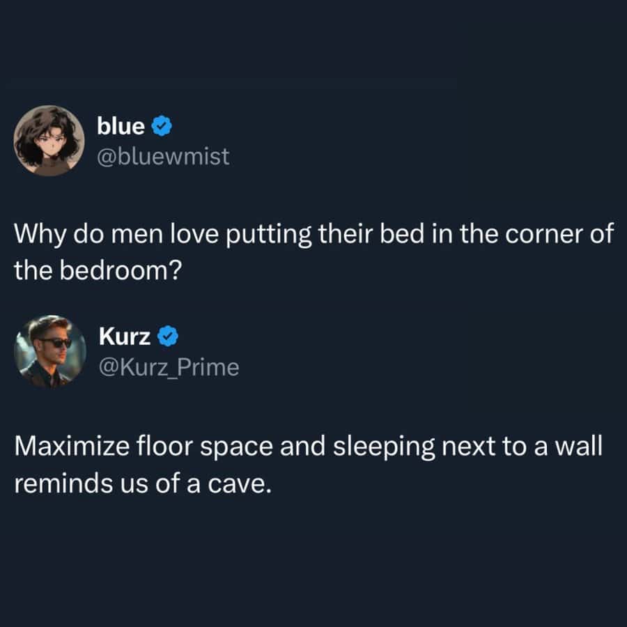 Why do men love putting their bed in the corner of the bedroom?