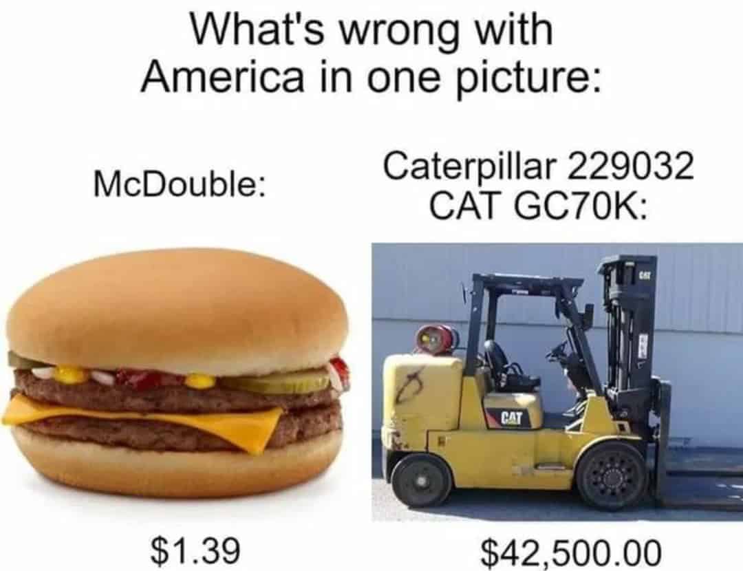 What's wrong with America in one picture: McDouble: Caterpillar 229032 CAT GC70K: