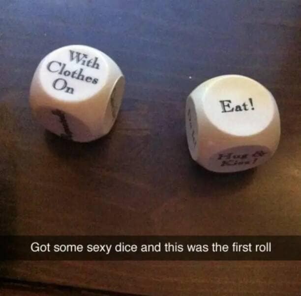 Got some sexy dice and this was the first roll