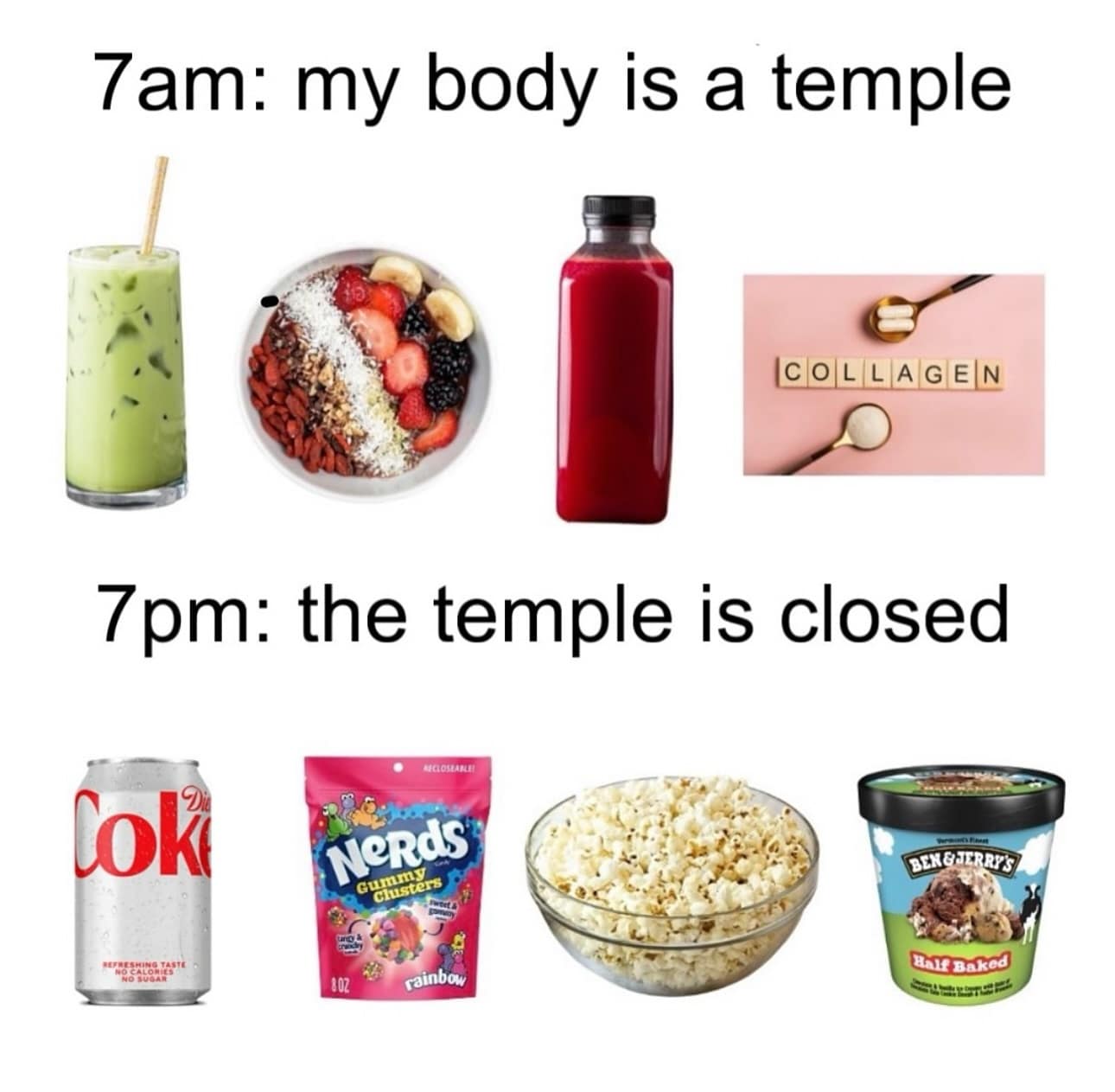 7am: my body is a temple COLLAGEN 7pm: the temple is closed