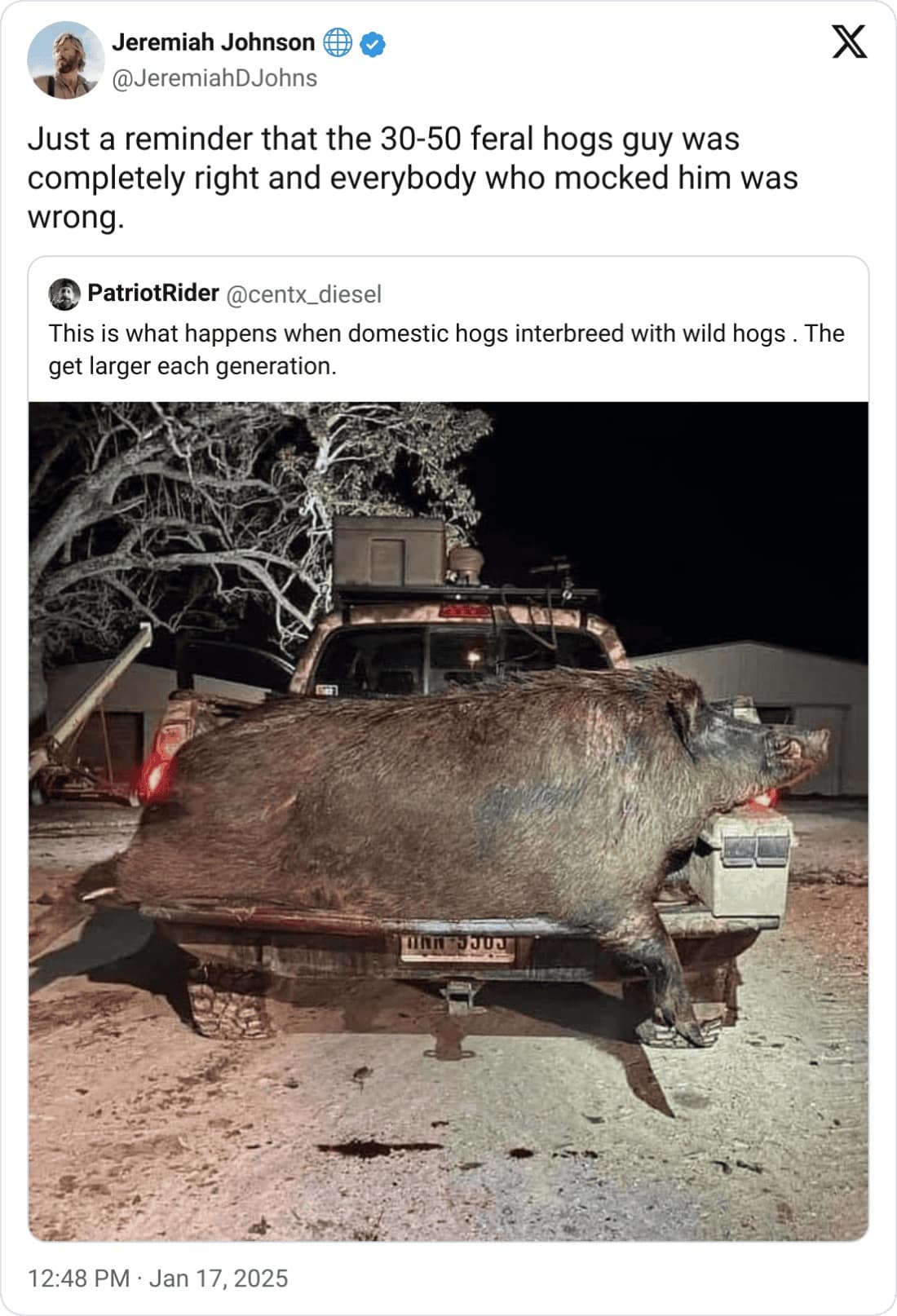 Just a reminder that the 30-50 feral hogs guy was completely right and everybody who mocked him was wrong.