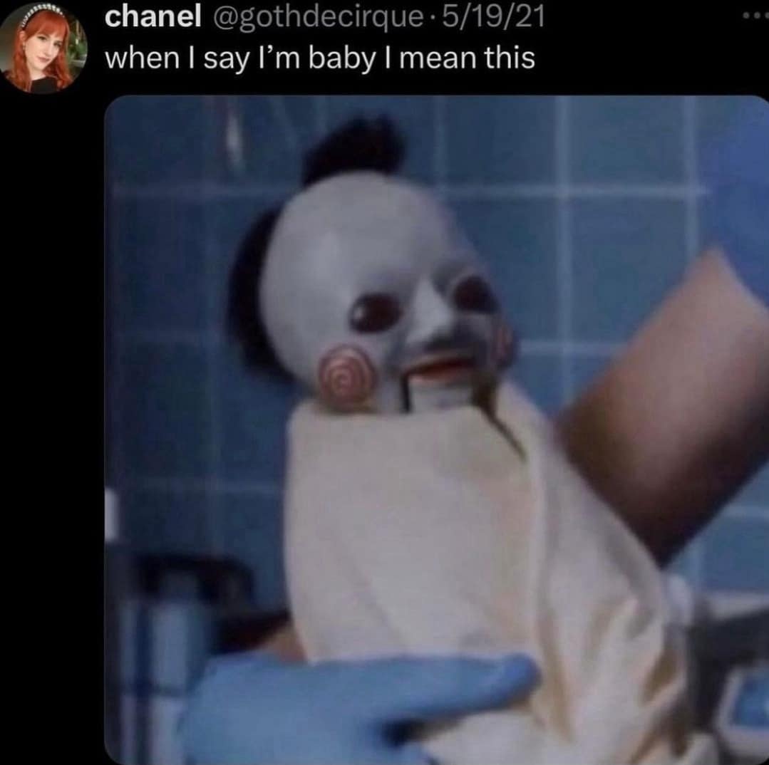 when I say I'm baby I mean this