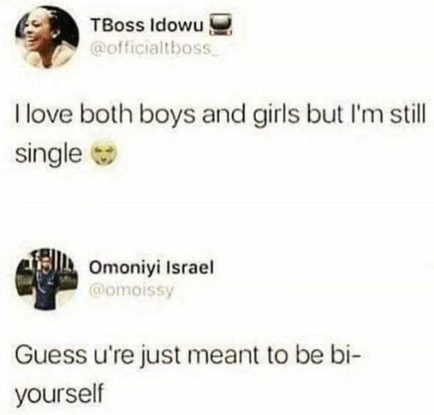 I love both boys and girls but I'm still single