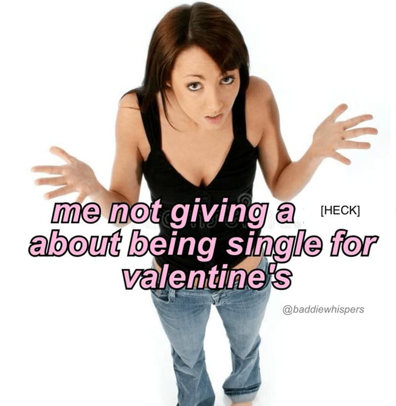 Valentines memes, single life humor, love day jokes, anti-Valentine’s memes, single girl jokes, single memes, romance humor, couple jokes, love life memes, Valentine's day memes, Valentine's memes